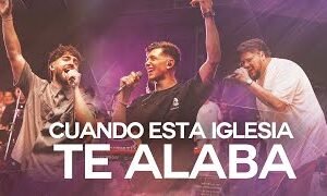 Cuando Esta Iglesia Te Alaba  Matthew Hotton Partituras PDF